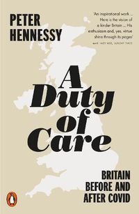 Cover image for A Duty of Care: Britain Before and After Covid