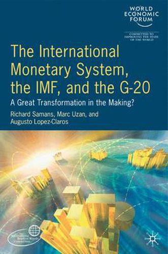 Cover image for The International Monetary System, the IMF and the G20: A Great Transformation in the Making?