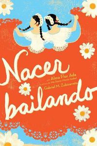 Cover image for Nacer Bailando (Dancing Home)