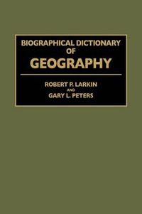 Cover image for Biographical Dictionary of Geography