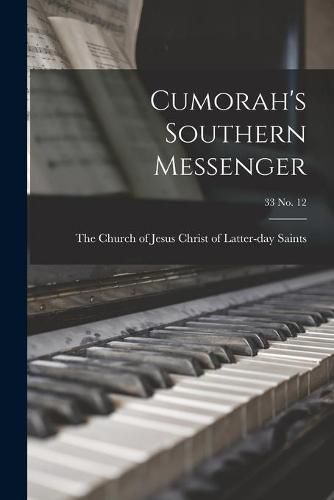 Cover image for Cumorah's Southern Messenger; 33 no. 12