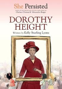 Cover image for She Persisted: Dorothy Height