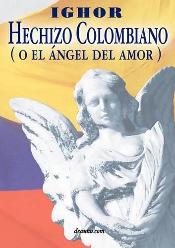 Cover image for Hechizo Colombiano (O El Angel del Amor)