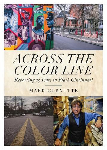 Cover image for Across the Color Line - Reporting 25 Years in Black Cincinnati