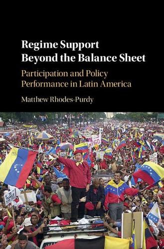 Regime Support Beyond the Balance Sheet: Participation and Policy Performance in Latin America