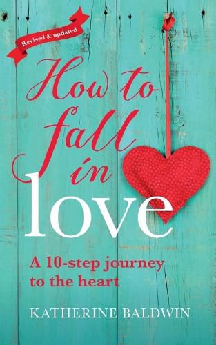 Cover image for How to Fall in Love - a 10-Step Journey to the Heart
