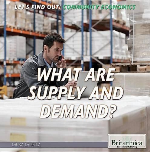 What Are Supply and Demand?