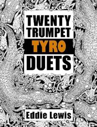 Cover image for Twenty Trumpet Tyro Duets