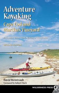 Cover image for Adventure Kayaking: Cape Cod and Marthas