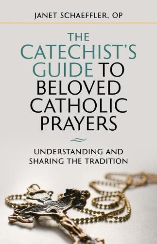 Cover image for The Catechist's Guide to Beloved Prayers: Understanding and Sharing the Tradition