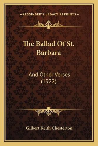 Cover image for The Ballad of St. Barbara: And Other Verses (1922)