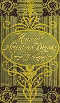 Cover image for Modern American Drinks 1895 Reprint