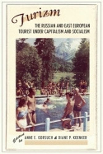 Cover image for Turizm: The Russian and East European Tourist Under Capitalism and Socialism