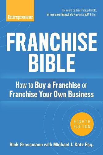 Cover image for Franchise Bible: How to Buy a Franchise or Franchise Your Own Business