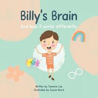 Cover image for Billy's Brain: And How It Works Differently