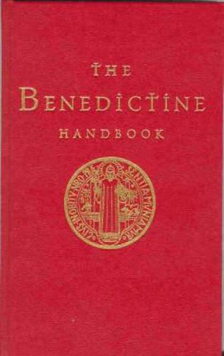 Cover image for The Benedictine Handbook