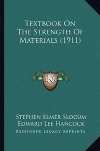 Cover image for Textbook on the Strength of Materials (1911)