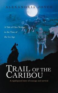Cover image for Trail of the Caribou