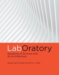 Cover image for LabOratory: Speaking of Science and Its Architecture