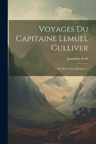 Cover image for Voyages Du Capitaine Lemuel Gulliver