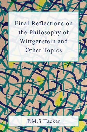 Cover image for Final Reflections on Wittgenstein and Other Topics