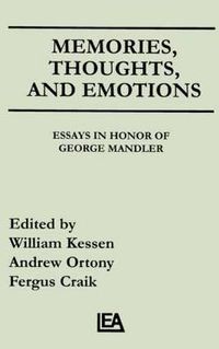 Cover image for Memories, Thoughts, and Emotions: Essays in Honor of George Mandler