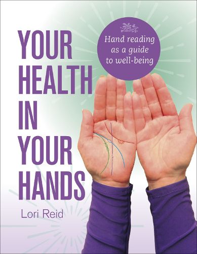 Cover image for Your Health in Your Hands: Hand Analysis as a Guide to Well-Being