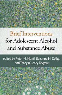 Cover image for Brief Interventions for Adolescent Alcohol and Substance Abuse