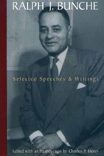 Ralph J.Bunche: Selected Speeches and Writings