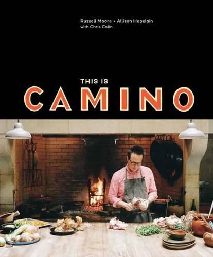 Cover image for This Is Camino: [A Cookbook]