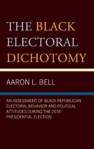 Cover image for The Black Electoral Dichotomy