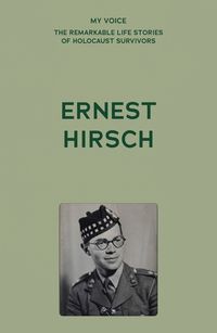 Cover image for My Voice: Ernest Hirsch