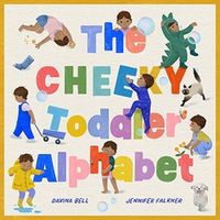 Cover image for The Cheeky Toddler Alphabet