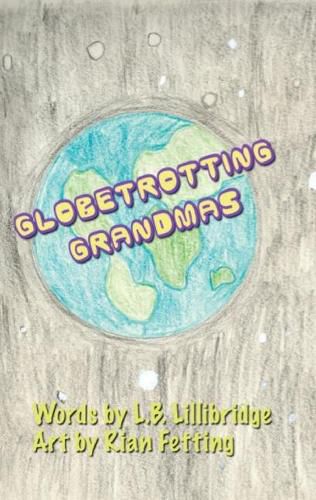 Cover image for Globetrotting Grandmas