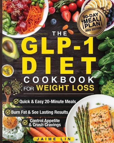 Cover image for The GLP-1 Diet Cookbook For Weight Loss
