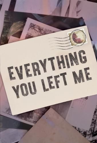 Cover image for Everything You Left Me