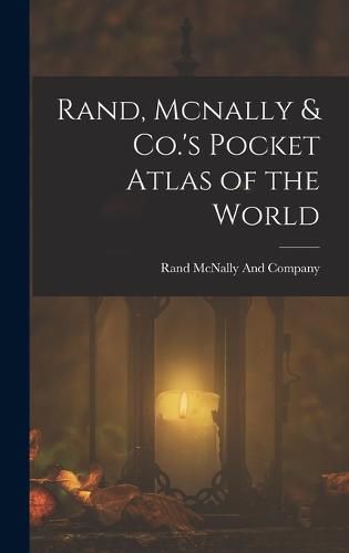 Rand, Mcnally & Co.'s Pocket Atlas of the World