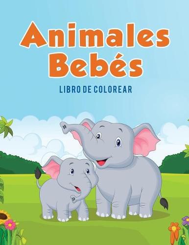 Animales Bebes: Libro de colorear