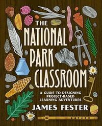 Cover image for The National Park Classroom