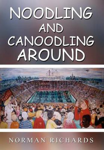 Cover image for Noodling and Canoodling Around