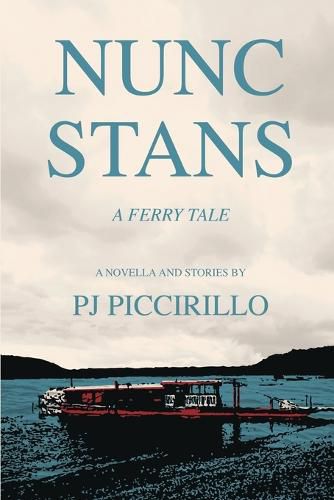 Cover image for Nunc Stans: A Ferry Tale