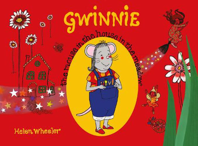 Cover image for Gwinnie - The Mouse in the House in the Meadow