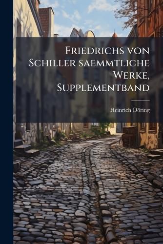 Cover image for Friedrichs Von Schiller Leben