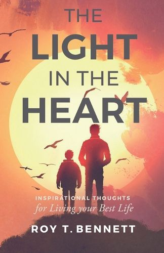 Cover image for The Light in the Heart: Inspirational Thoughts for Living Your Best Life