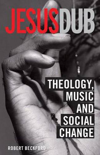 Jesus Dub: Theology, Music and Social Change