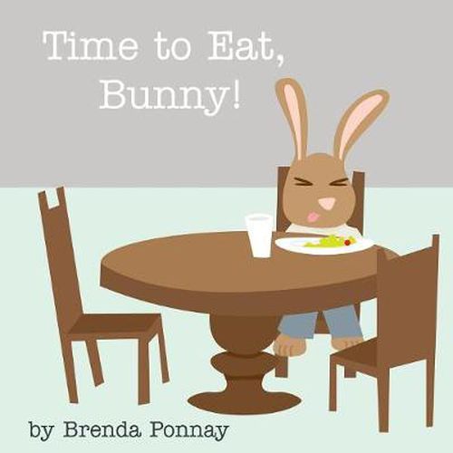 Cover image for Time to Eat, Bunny!