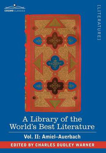 Cover image for A Library of the World's Best Literature - Ancient and Modern - Vol. II (Forty-Five Volumes); Amiel-Auerbach