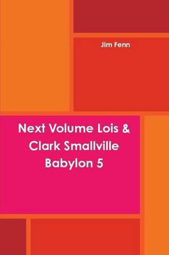 Next Volume Lois & Clark Smallville Babylon 5