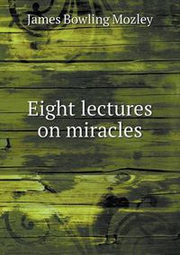 Cover image for Eight Lectures on Miracles