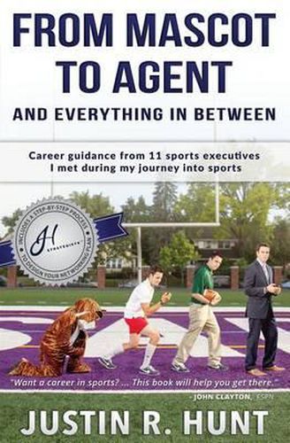 From Mascot To Agent And Everything In Between: Career guidance from 11 sports executives I met during my journey into sports